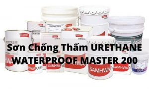 Sơn Chống Thấm URETHANE WATERPROOF MASTER 200 Lớp Giữa